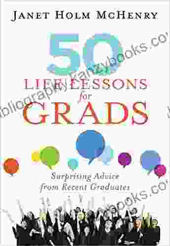 50 Life Lessons For Grads: Surprising Advice From Recent Graduates