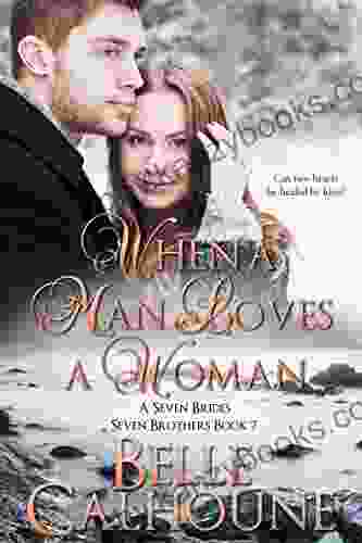 When A Man Loves A Woman (Seven Brides Seven Brothers 7)