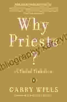 Why Priests?: A Failed Tradition